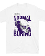 Normal is Boring Bulldog Unisex Shirt